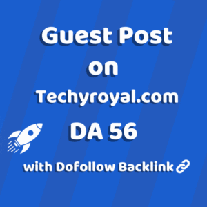 Guest Post on Techyroyal.com