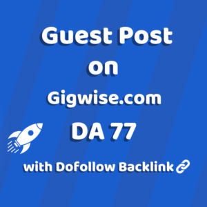 Image of Gigwise.com for guest post product