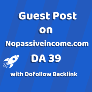 Image of Nopassiveincome.com for guest post product