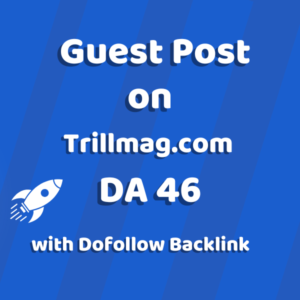 Image of Trillmag.com for guest post product