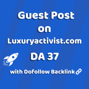 Image of Luxuryactivist.com for guest post product