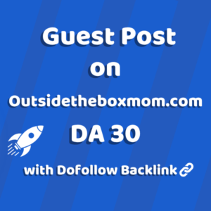 Image of Outsidetheboxmom.com for guest post product