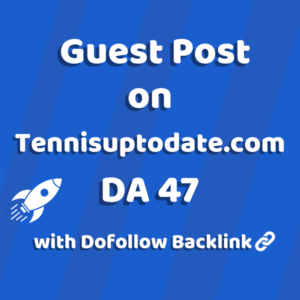 Image of Tennisuptodate.com for guest post product