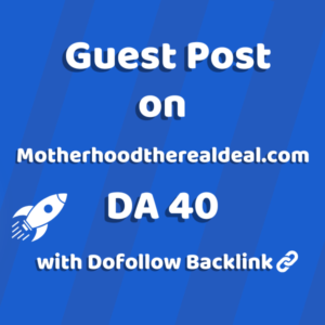 Image of Motherhoodtherealdeal.com for guest post product